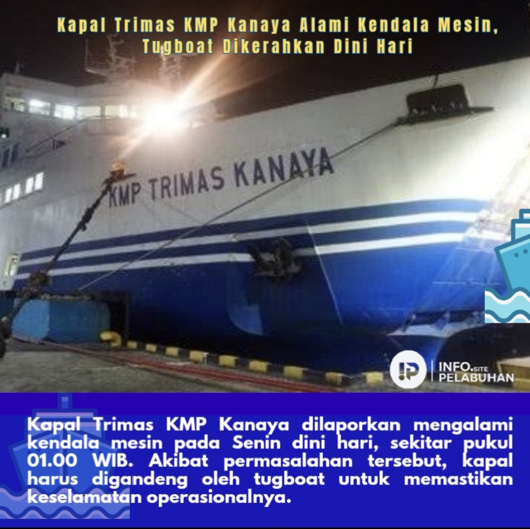 Kapal Trimas KMP Kanaya Alami Kendala Mesin, Tugboat Dikerahkan Dini Hari