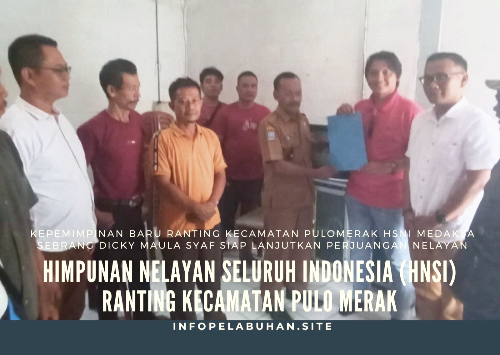 Kepemimpinan Baru HSNI Ketua Ranting Kecamatan Pulomerak Dicky Maula Syaf Siap Lanjutkan Perjuangan Nelayan