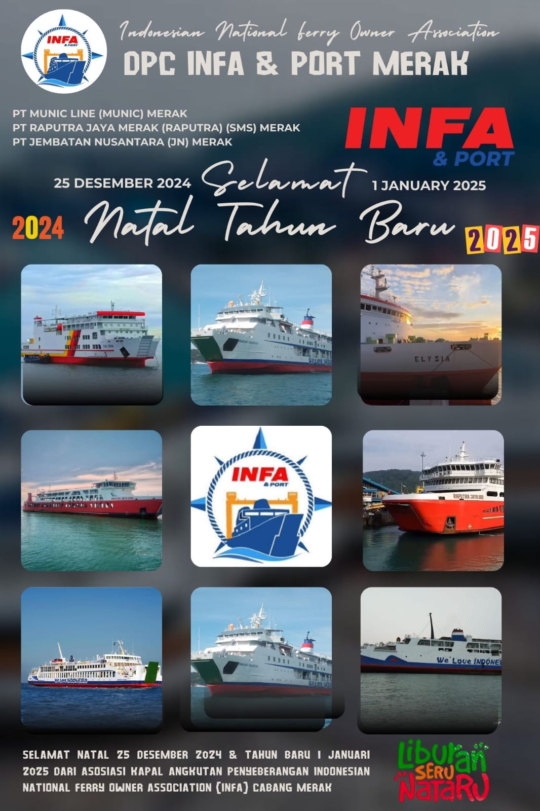 Indonesian National Ferry Owner Association (INFA) Cabang Merak Ucapan Selamat Nataru 2024-2025