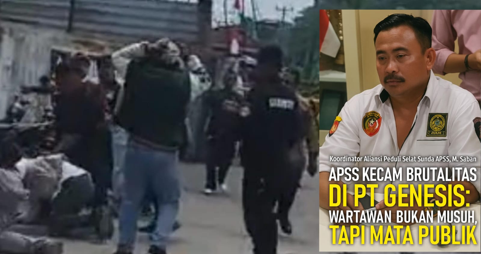 APSS Kecam Brutalitas di PT Genesis: Wartawan Bukan Musuh, Tapi Mata Publik